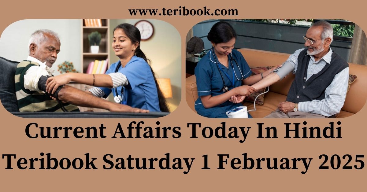 Current Affairs Today In Hindi Teribook Saturday 1 February 2025