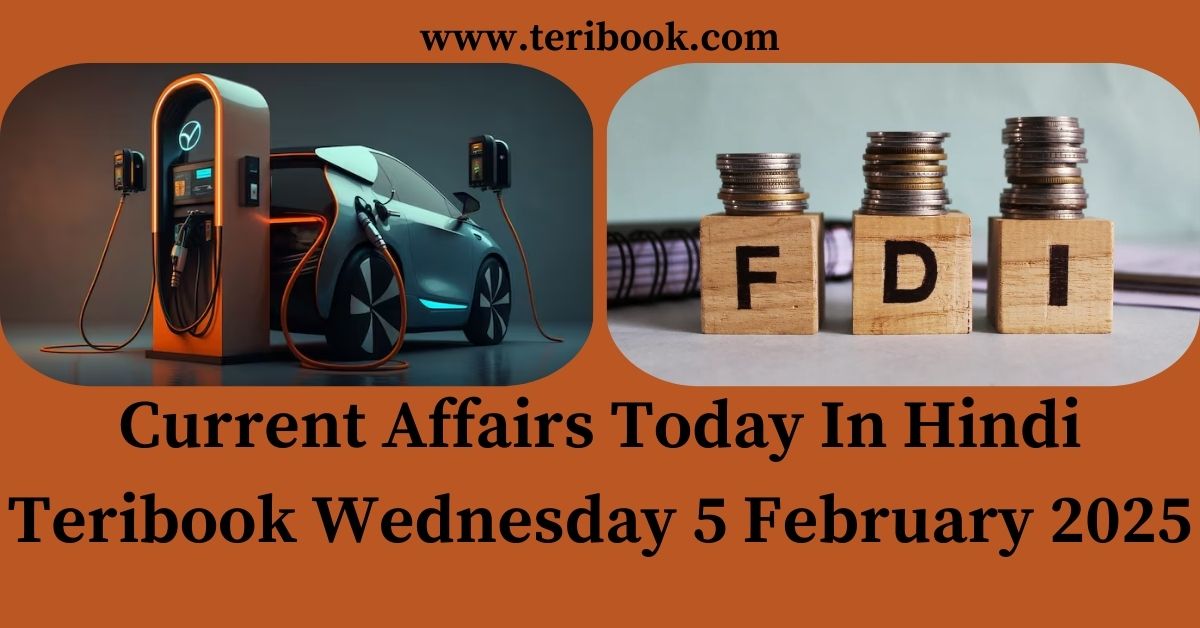 Current Affairs Today In Hindi Teribook Wednesday 5 February 2025