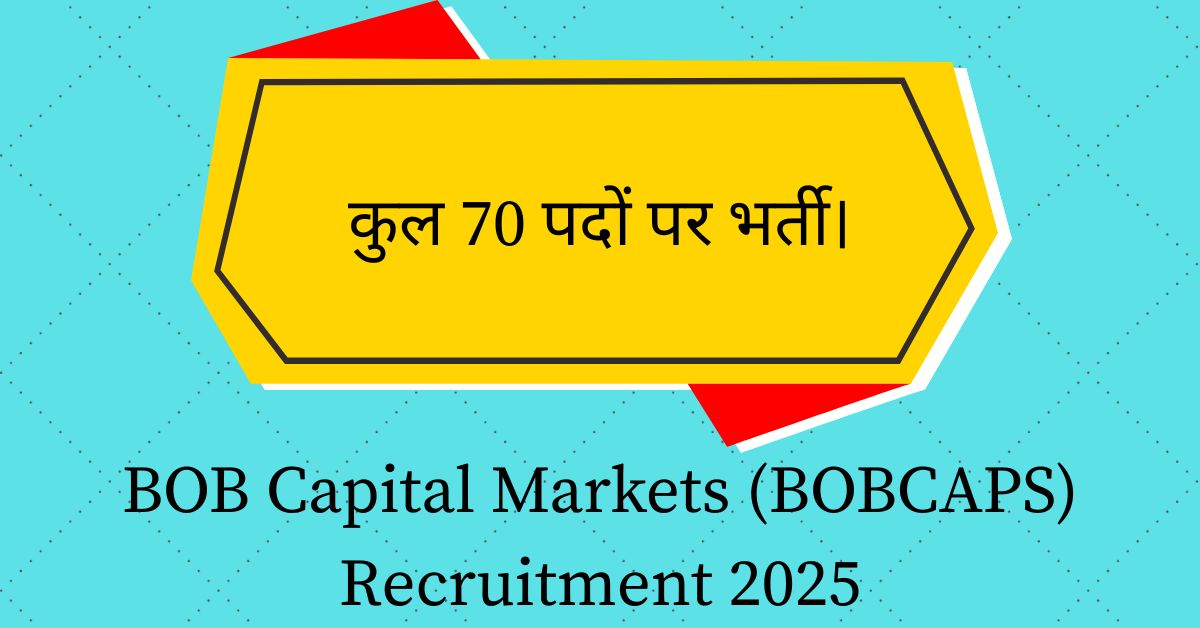 BOB Capital Markets (BOBCAPS) Recruitment 2025