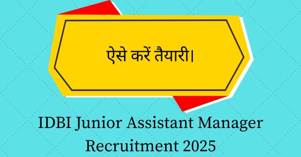IDBI Junior Assistant Manager Recruitment 2025