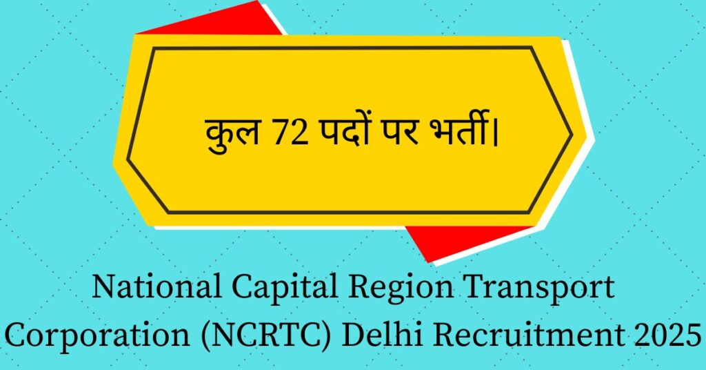 National Capital Region Transport Corporation (NCRTC) Delhi Recruitment 2025