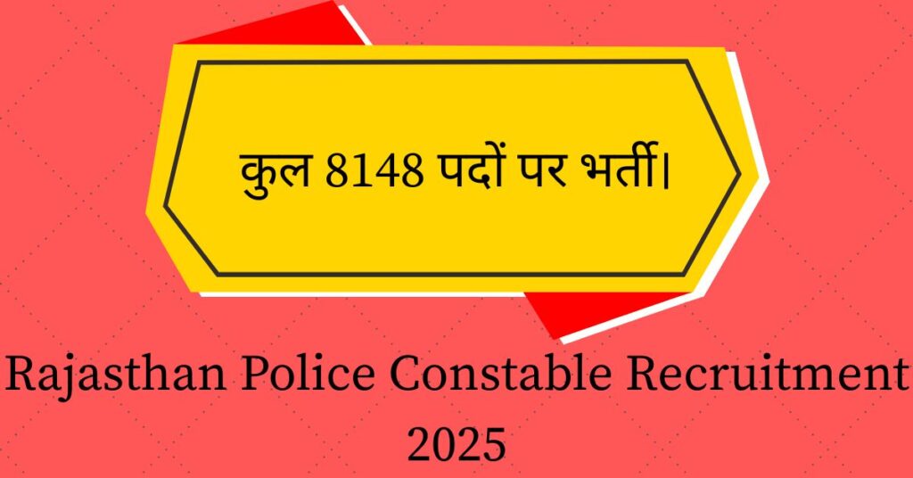 Rajasthan Police Constable Recruitment 2025