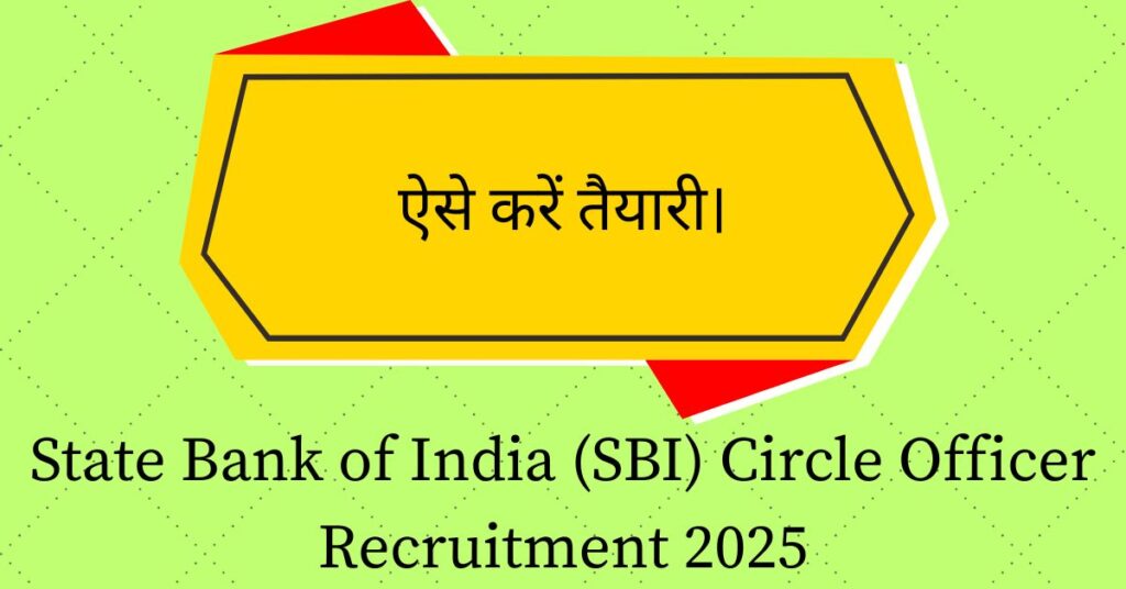 State Bank of India (SBI) Circle Officer Recruitment 2025