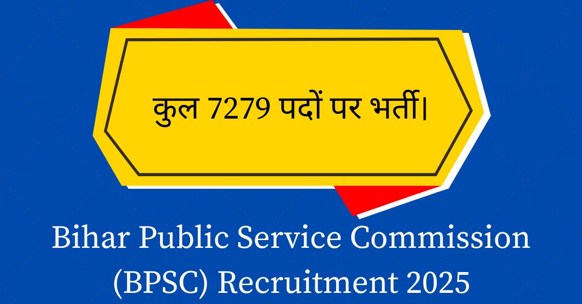 Bihar Public Service Commission (BPSC) Recruitment 2025