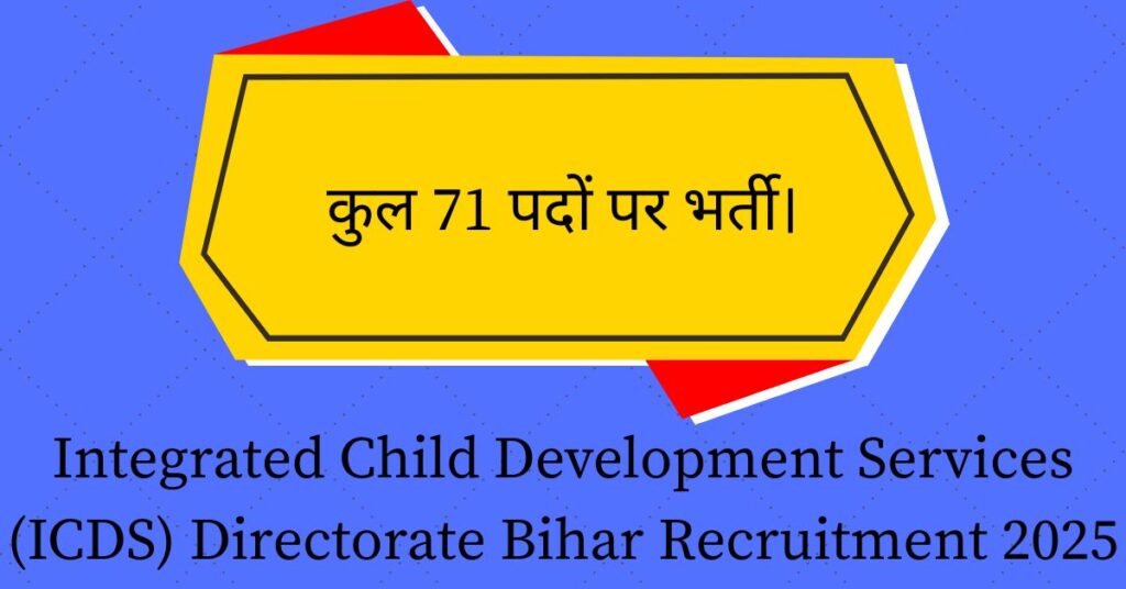 Integrated Child Development Services (ICDS) Directorate Bihar Recruitment 2025